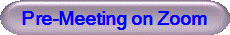 Pre-Meeting on Zoom